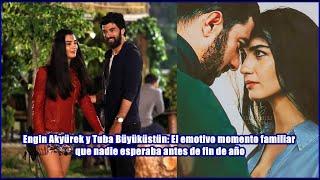 Engin Akyürek and Tuba Büyüküstün: The emotional family moment no one expected before the end of the