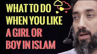 What to do when you like a girl or boy in Islam I Nouman Ali Khan I 2019