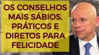 LEANDRO KARNAL - Os conselhos mais sábios, práticos e diretos para felicidade.