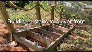 Building a stairs to a river front