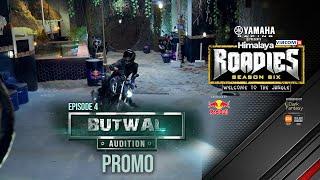 Yamaha Himalaya Roadies | Season 6 | Welcome to the Jungle | Butwal Audition | Episode 4 | PROMO