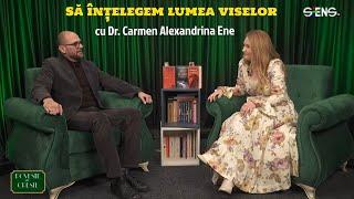 Să înțelegem lumea viselor cu Dr. Carmen Alexandrina Ene