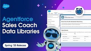 Agentforce Sales Coach Data Libraries | Spring ‘25 Release