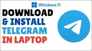 How to Download and Install Telegram in Windows 11 Laptop 2024
