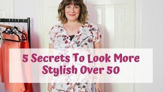 5 Secrets to look more stylish over 50