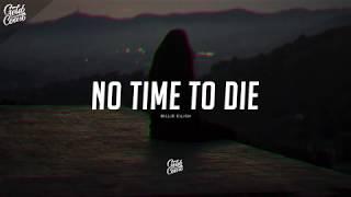 Billie Eilish - No time to die (Lyrics)