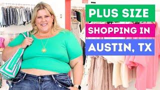 I Went Plus Size Shopping in Austin...