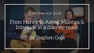 Redbrick Duo - From Honey To Ashes: Milonga & Interlude in a discrete mode (Stephen Goss)