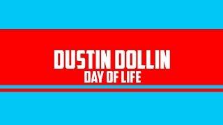 THP8 [Dustin Dollin] Day of Life