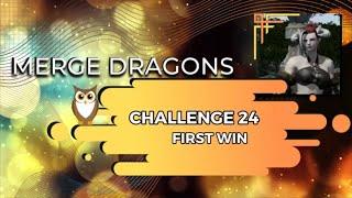 Merge Dragons |  Challenge  24 First Win | 3 Stars | With Commentary