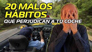 20 MALOS HÁBITOS. ¡Que rompen tu coche!