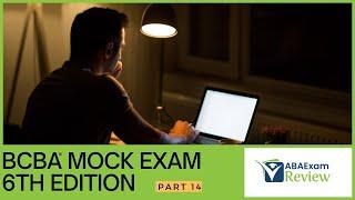 Ultimate BCBA® Mock Exam 6th Edition | Comprehensive ABA Exam Practice Test & Review [Part 14]