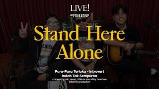 Stand Here Alone Acoustic Session | Live! at Folkative