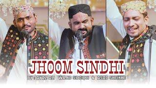 JHOOM SINDHI | AYAZ ALI WAJID ALI ASAD SHAIKH NEW SONG CULTURE DAY I LOVE YOU SINDHI 2024 SINDH SONG