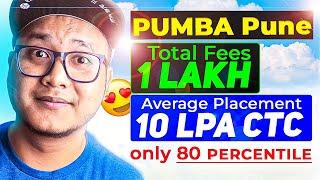 PUMBA Pune 2025  Only 80 Percentile Needed! | ₹1 Lakh Fees & 10 LPA Placements  Honest Review 