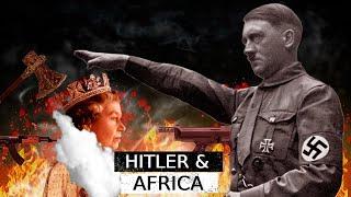 How Hitler Helped Africa Gain Independence from European Powers