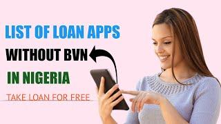 Loan Apps without BVN in Nigeria 20240[ Take Loan Without BVN ]