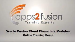 Oracle Fusion Cloud Financials Modules (GL, FA, CM, AR, AP) Online Training- Demo