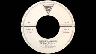 GREGG WACKSON - be my lady 85