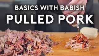 Pulled Pork | Basics with Babish