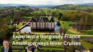 Experience Burgundy, France I AmaWaterways River Cruises #travel