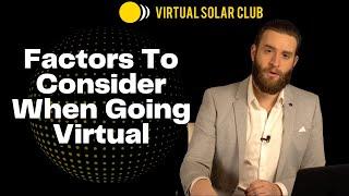 Factors To Consider When Start Virtual Solar Sales