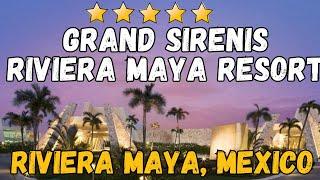 Grand Sirenis Riviera Maya Resort, Mexico (All-Inclusive Resort)