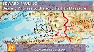 Bearing Witness to the 1937 Haitian Massacre