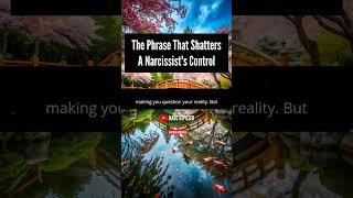 The Phrase That Shatters a Narcissist's Control #shorts #narcissism