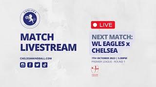 West London Eagles vs Chelsea 1 - Premier League - Live Stream