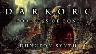 DARK ORC: Fortress of Bone (Dungeon Synth, Ambient Dark Fantasy)