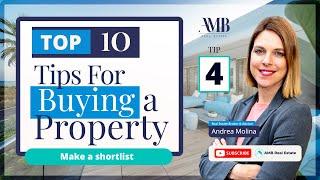 Make a shortlist / Top 10 tips for buying a property TIP 4