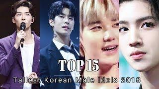 [TOP 15] Tallest Korean Male Idols 2018 (KPOP)