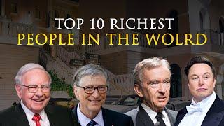 Top 10 Richest People In The World