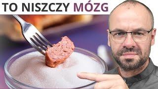 To niszczy MÓZG. Nie kupuj, nie jedz.