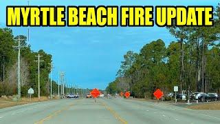 Myrtle Beach Fire Update in March 2025