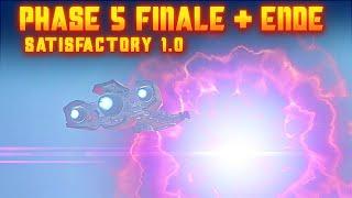 Phase 5 Finale & Ende in Satisfactory 1.0