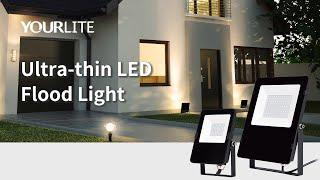 YOURLITE Ultra thin LED Flood Light | For Residential, Commercial, and Industrial