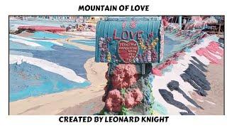 LEONARD KNIGHT'S MESSAGE OF LOVE SALVATION MOUNTAIN  AND SLAB CITY 2-2025