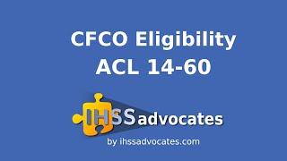 IHSS CFCO Eligibility ACL 14-60