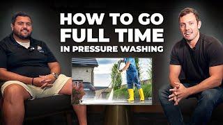 How to turn Pressure Washing Into a BUSINESS