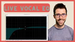 My Vocal EQ Starting Point | Live Mixing Basics