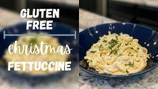 Gluten Free Christmas Fettuccine Alfredo