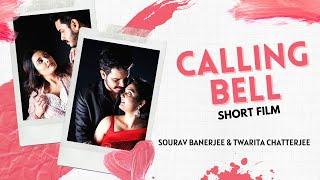 Calling Bell (Short Film) ft. Sourav & Twarita | Bangla Short Film