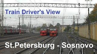 Train Driver's View: St.Petersburg - Sosnovo - Kuznechnoe part 1 Cab ride , Führerstand Mitfahrt