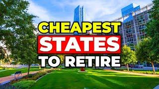 Top 10 Cheapest States to Retire in 2025