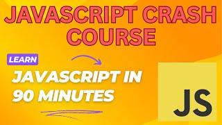  JavaScript Crash Course (2025) – Learn JS Basics in 90 Minutes!