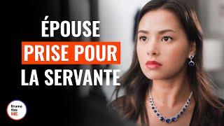 Épouse Prise Pour La Servante | @DramatizeMeFrance