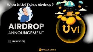 What are UVI TOKEN's Mining and Airdrop details ⁉️