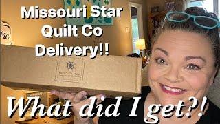 Missouri Star Quilt Co Delivery! What did I get?!